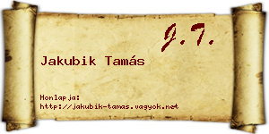Jakubik Tamás névjegykártya